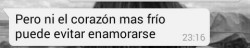 enfermosincura-jv:  -Tarde o temprano se enamora.-Colaboración. 