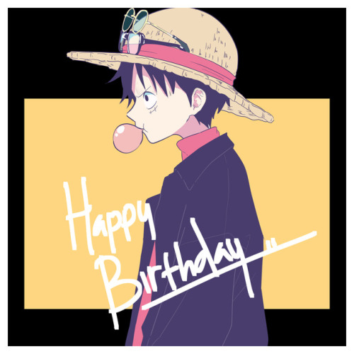 happy birthday, mugiwara boy!