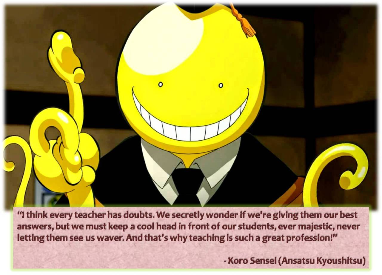 photo Koro Sensei Quotes About Teaching yume ã® sekai ã® sora