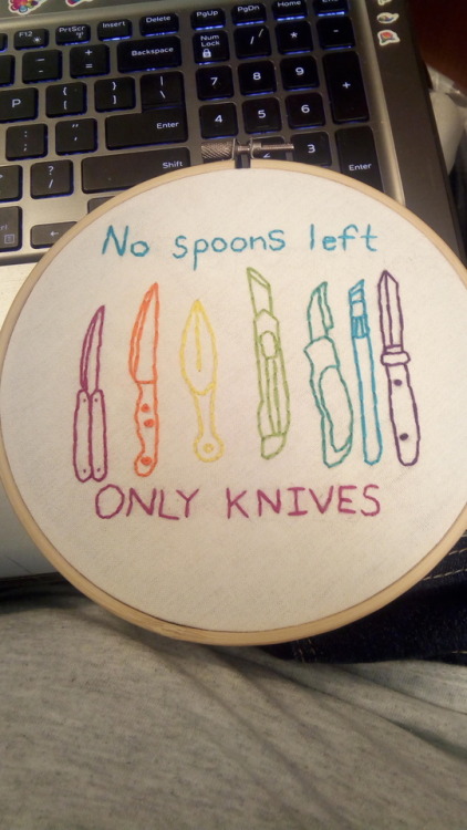 feanope:queenofthecommunistcannibals:[image description: a cross stitching reading “No spoons left O