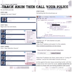 girlofmanythings:  Follow these steps to track the anon hate you receive. Once that is done, phone the local police. Explain what is happening, how you are feeling, tell them the tracking info, and answer the questions you are asked. Once that is done,