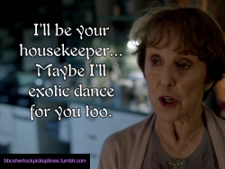 “I’ll be your housekeeper…