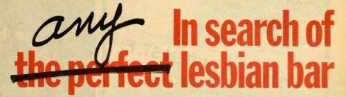 lesbianherstorian:headline from the bodypolitic: a magazine for gay liberation no. 77, october 1981