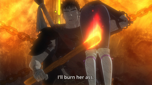 cute-girls-from-vns-anime-manga: shinobukaka:  Guts doesn’t give a fuck  neither do his animat