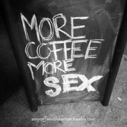 sexycoffeewithkarissa:  Ltos more!  In no particular order, but yes. I&rsquo;ll squeeze your butt while you pull me an espresso.