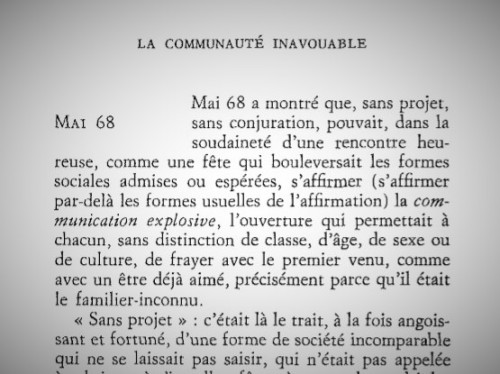 May &lsquo;68 has shown that without project, without conjuration, in the suddenness of a happy meet