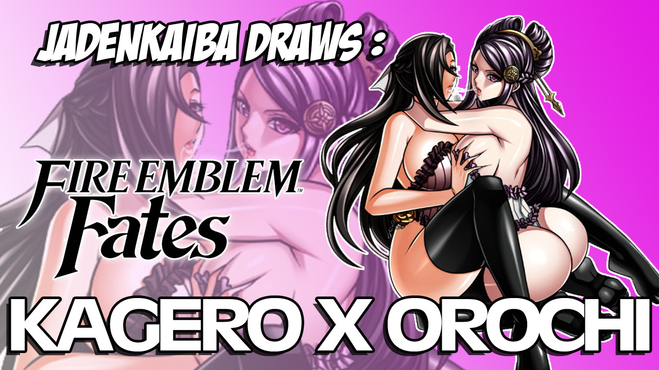jadenkaiba:  Jadenkaiba Draws : Fire Emblem Fates - Kagero X Orochi https://www.youtube.com/watch?v=Ik09Ml7wQ_s