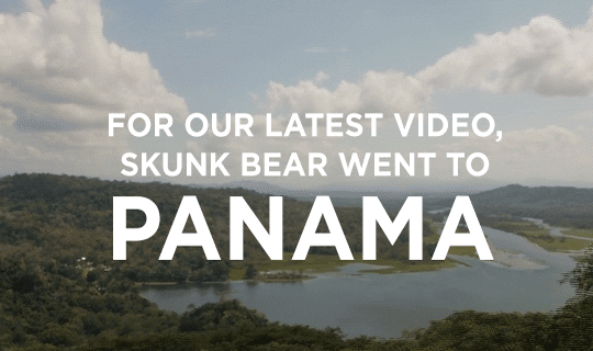 In April, Skunk Bear traveled to a tiny town along the banks of the Panama Canal to learn a little b
