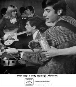 savetheflower-1967:  “What keeps the party popping?”  Aluminum ad, 1967. 