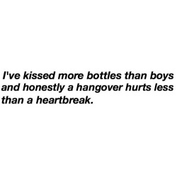 wanderingmarie:  hangover &gt; heartbreak