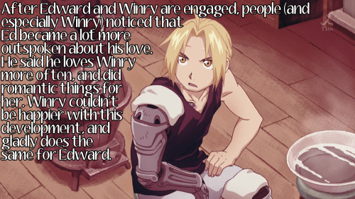 fullmetal-headcanon: After Edward and Winry are engaged, people (and especially Winry) noticed that 