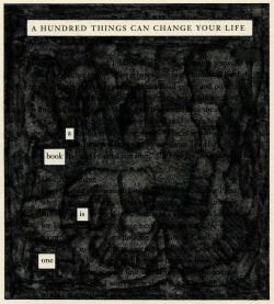 grisho:  A hundred things can change your life. A book is one.