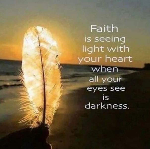 Walks With My Father — “Faith is seeing light with heart when all...