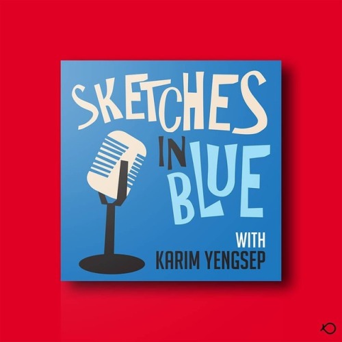 The cover I designed for the podcast &ldquo;Sketches in Blue&rdquo; by Karim Yengsep and @so