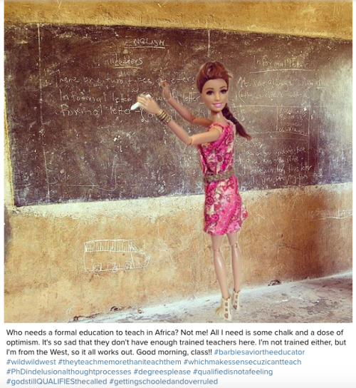 takingbackourculture:mashable:‘White Savior Barbie’ brilliantly mocks insincere volunteer selfies in