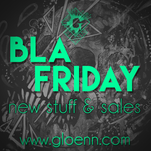 BLA FRIDAY!