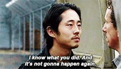 thewalkinggifs:Nicholas. Don’t talk, just listen. Those four people you lost on