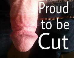 circumcisionrequired: circumcisedperfection:   seanzlkn4adad:   thecircumcisednation: I’m so glad my parents had me circumcised. Made sure I had a clean cut dick from day one. Never had to worry about smegma, bad hygiene, not fitting it, wondering why