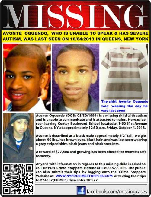 moenyka:  Avonte Oquendo is still missing, Please Reblog this post. He is a 14yr old non verbal Autistic Boy. Please help in finding & bringing him home. 