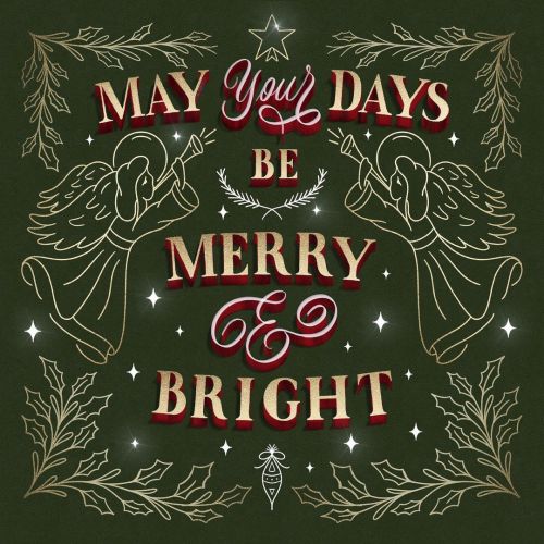 May Your Days Be Merry & Bright - Hope Everyone is enjoying their holidays -  Do you see a bell 