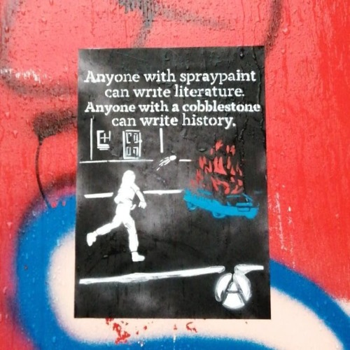 &ldquo;Anyone with spraypaint can write literature. Anyone with a cobblestone can write history&quot