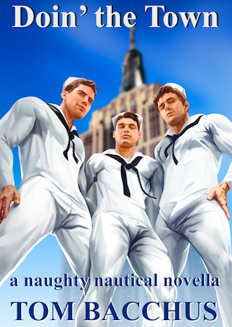 Hunky sailors! Shared in celebration of “Doin’ the Town,” my sex-stuffed sailor no