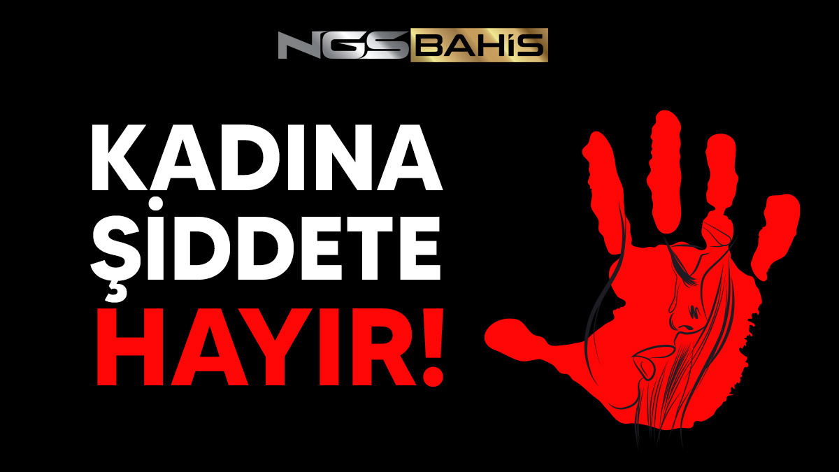 #KadınaŞiddeteHayır...