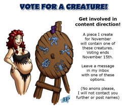 hyperpregnant:  hyperpregnant:  I’ve got some fantasy creature options I’m looking to try out but I can’t decide which. So you the viewer decide which creature will show up in a sexy situation in November. Since I don’t have that many Patrons