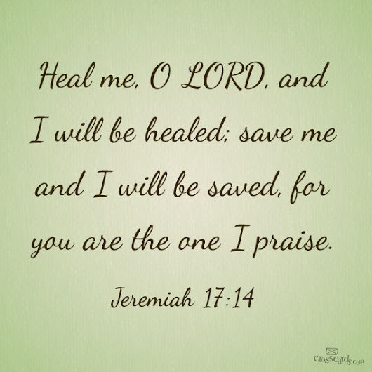 The Living — Jeremiah 1714 Nkjv Heal Me O Lord And I