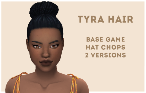 Tyra HairHair info:base gamehat compatible18 EA swatches2 versionscustom thumbnail for both filescle