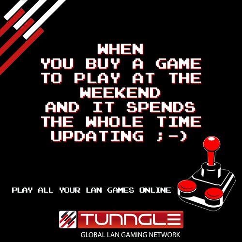 We wish You all a great #Tunngle #LAN #Gaming #Weekend and much fun with your gaming mates. Fire in the hole! ;)
