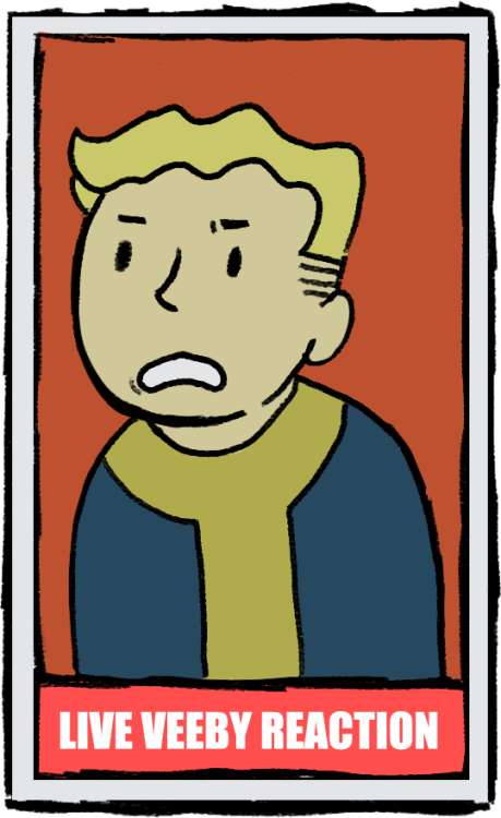 ginghamcheckers: [ID: A drawing of a disgruntled Vault Boy with the caption “LIVE VEEBY REACTI