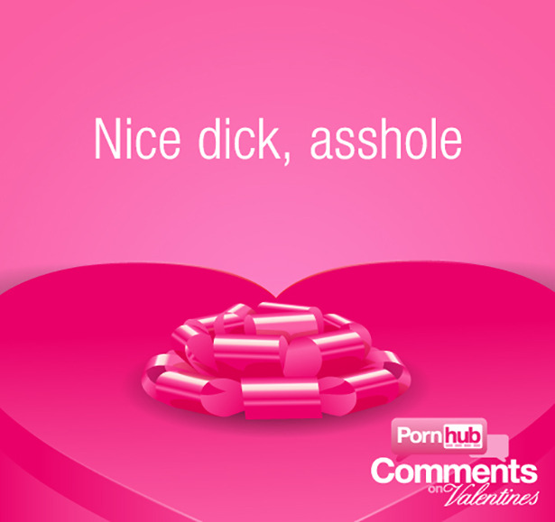 friskydrisky:  PornHub Comments make great Valentines   Releasing my load ontop