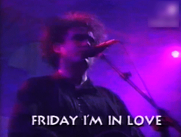 calimarikid:  The Cure Friday I’m In Love 