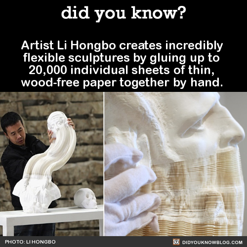 Artist Li Hongbo Creates Incredibly Flexible Sculptures By Gluing Up To 20,000 Individual Sheets Of Thin,