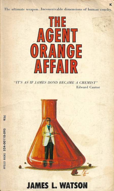 The Agent Orange Affair, by James L. Watson (Apollo Books, 1971).From a charity shop in Leicester.