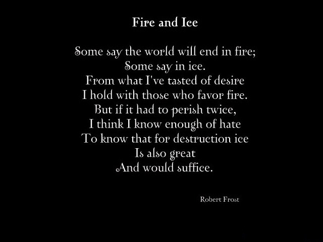 Fire And Ice (Robert Frost)... | Love Quotes And Poems