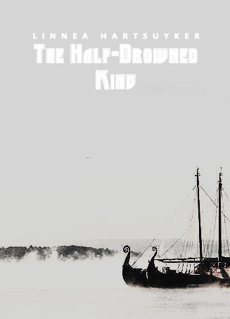 a l l    m y   f a v o r i t e   b o o k s - The Half-Drowned king - Linnea Hart