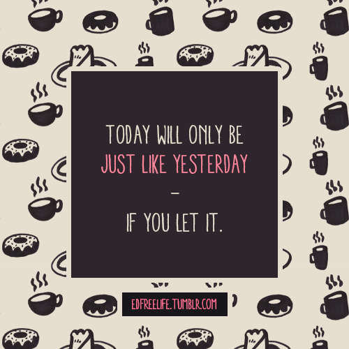 edfreelife: Questions to ask yourself this morning:Did yesterday bring me closer to where I want to 