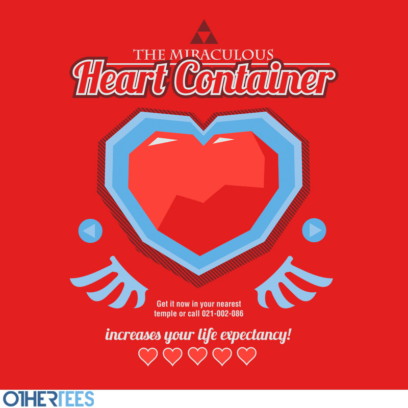 othertees:                    “The Miraculous Heart Container” by Azafran   