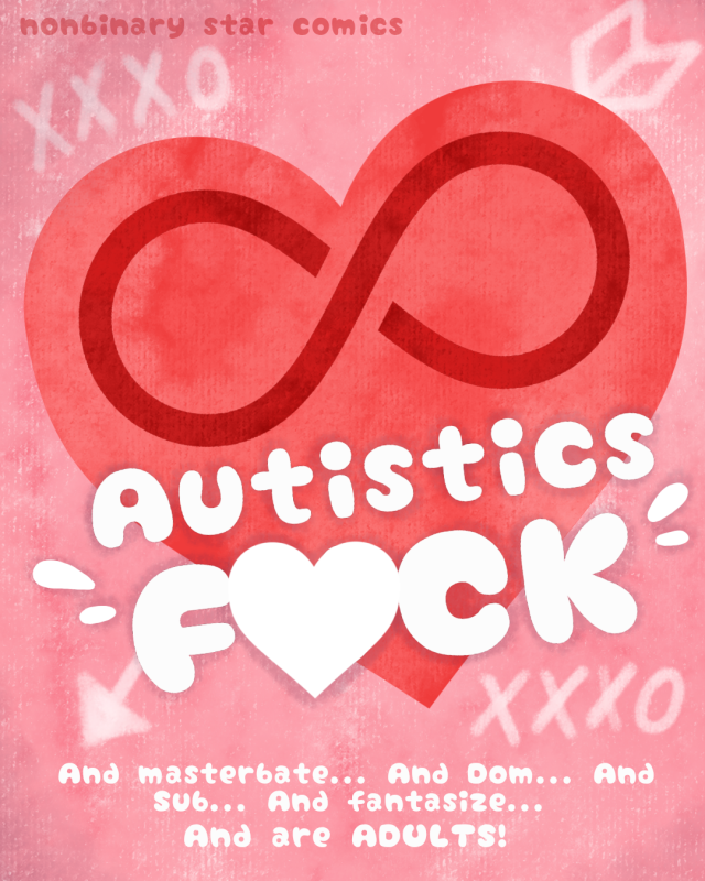 (Content note: image text has sehx mention and casual sehxual references) A red heart with a dark red neurodiversity loop nested inside its curves against a light pink background. Everything is watercolor texture. There are words in big bold white with tiny bold white words below: "Autistics fck. And mahsterbate... And Dom... And Sub... And fantasize... And are adults!"