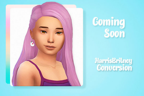 New Conversion coming soon! :)Harris00Brtiney’s Mia Hairstyle.