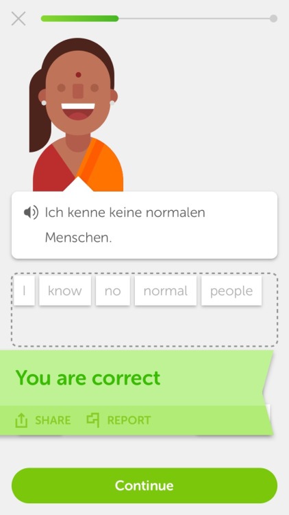 wtfduolingo:Me too, Duo. Me too. [image transcription: “Ich kenne keine normalen Menschen&rdqu