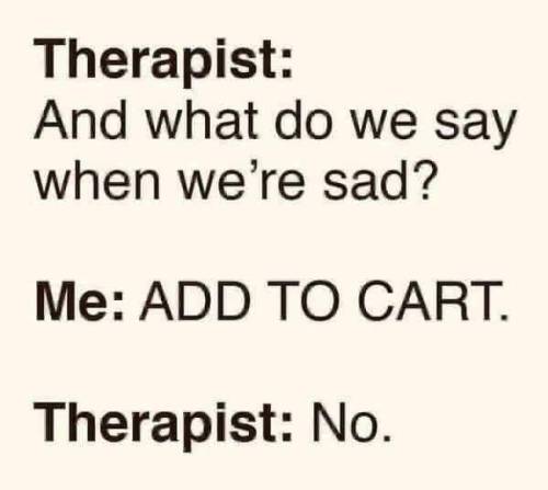 sarcasm-and-orgasms:  Current therapy lol