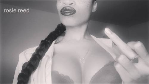 You love me and I…don’t give a fuck. 😘  #loser #middlefinger #mistress #tits #titworship #rosiereed #dominant #ebonygoddess #blacksupremacy #selfie