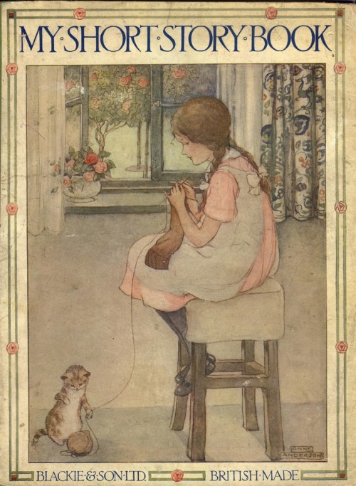 My Short Story Book. Florence Susan Harrison (1877-1955). Front cover illustrated by Anne Anderson. 