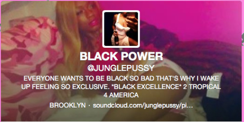 dapenguinninja:  vivaillajams:  “EVERYONE WANTS TO BE BLACK SO BAD THAT’S WHY I WAKE UP FEELING SO EXCLUSIVE. *BLACK EXCELLENCE*” “Black don’t crack, we got whipped enough to know that.” -JUNGLEPUSSY   “Black don’t