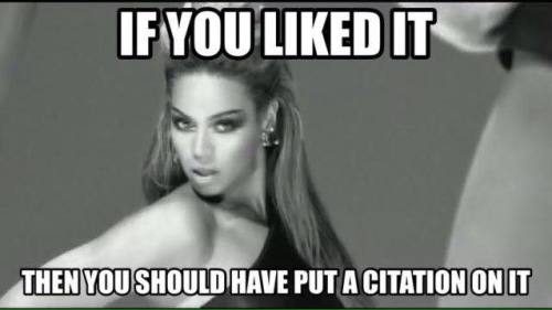 teencenterspl:A PSA (Public Service Announcement) from Beyonce, always source and cite your informat