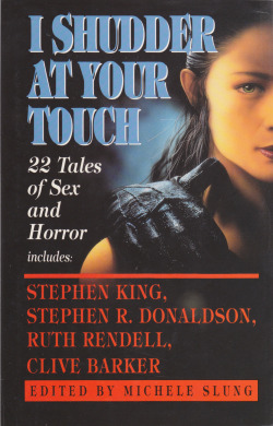 I Shudder At Your Touch, ed. Michelle Slung