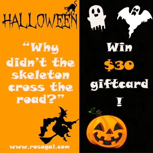 rosegalfashion: #Halloween Contest Tell us “Why didn’t the skeleton cross the road?&rdqu